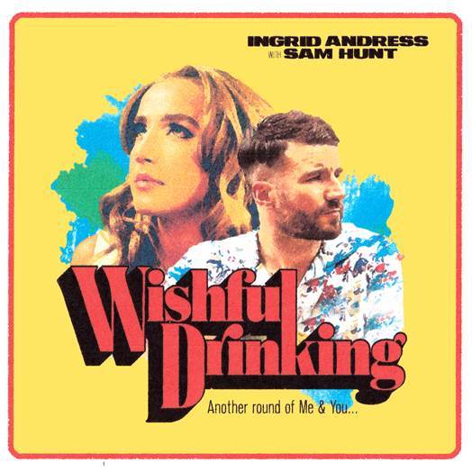 INGRID ANDRESS IS NUMBER ONE AT COUNTRY RADIO TODAY WITH PLATINUM-CERTIFIED SINGLE “WISHFUL DRINKING (WITH SAM HUNT)”